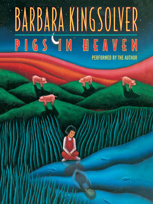 Title details for Pigs in Heaven by Barbara Kingsolver - Wait list